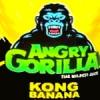 Flavor :  Kong Banana by Angry Gorilla