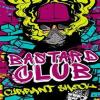 Flavor :  Currant Shock par BASTARD CLUB
