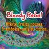 Flavor :  Bloody Rebel by Bio Concept