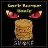 Flavor :  Bisquit by Dark Burner