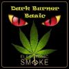 Flavor :  Cannabis by Dark Burner