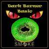 Flavor :  Kiwi Basic by Dark Burner