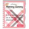 Flavor :  Mommy Gummy by DEA