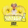 Flavor :  Lemon Donut by Dexter's Juice Lab