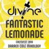 Flavor :  Fantastic Lemonade by Divine