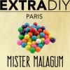 Flavor :  Mister Malagum by EXTRAPURE