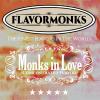 Flavor :  Monks In Love by Flavormonks