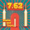 Flavor :  7 62 by Guerilla Flavors