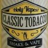 Flavor :  Classic Tobacco by Holy Juice