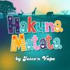 Flavor :  Hakuna Matata by Juice N Vape