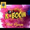 Flavor :  Pink Boom by K-Vape