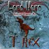 Flavor :  T Rex by Lord Hero