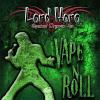 Flavor :  Vape N Roll by Lord Hero