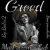 Flavor :  Greed by Mad Science Lab