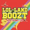 Flavor :  Lol Land Boozt by Mad Science Lab