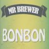 Flavor :  Bonbon par MR BREWER