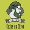 Flavor :  Cactus Au Citron by Mr Brewer