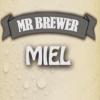Flavor :  Miel by Mr Brewer