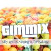 Flavor :  Gimmix par MT BAKER VAPOR