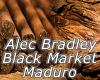Flavor :  Alec Bradley Black Market Maduro by MyVapeJuice