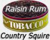 Flavor :  Country Squire Raisin Rum by MyVapeJuice