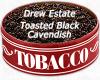 Flavor :  Drew Estate Toasted Black Cavendish by MyVapeJuice