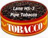 Flavor :  Lane Hs 3 Pipe Tobacco by MyVapeJuice