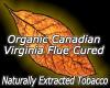 Flavor :  Organic Canadian Virginia Flue Cured by MyVapeJuice