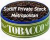Flavor :  Sutliff Private Stock Metropolitan by MyVapeJuice