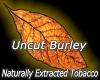 Flavor :  Uncut Burley by MyVapeJuice