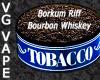 Flavor :  Vg Borkum Riff Bourbon Whiskey by MyVapeJuice