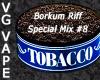 Flavor :  Vg Borkum Riff Special Mix 8 by MyVapeJuice