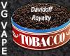 Flavor :  Vg Davidoff Royalty by MyVapeJuice
