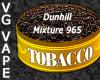 Flavor :  Vg Dunhill My Mixture 965 by MyVapeJuice