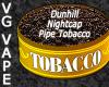 Flavor :  Vg Dunhill Nightcap by MyVapeJuice