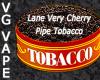 Flavor :  Vg Lane Very Cherry Pipe Tobacco by MyVapeJuice