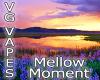 Flavor :  Vg Mellow Moment by MyVapeJuice