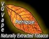 Flavor :  Vg Perique by MyVapeJuice