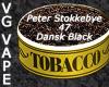 Flavor :  Vg Peter Stokkebye Dansk Black by MyVapeJuice
