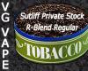 Flavor :  Vg Sutliff Private Stock R Blend Regular by MyVapeJuice