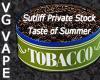 Flavor :  Vg Sutliff Private Stock Taste Of Summer Tobacco D by MyVapeJuice