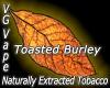 Flavor :  Vg Toasted Burley by MyVapeJuice