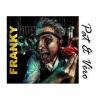 Flavor :  Franky by Pat&Vero