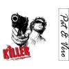Flavor :  Killer by Pat&Vero