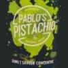 Flavor :  Pablo S Pistachio by PGVG Labs