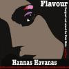 Flavor :  Secrets Hannas Havanas Tobacco by Pink Mule