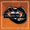 Flavor :  Sylvan Night by Psycho Flavours