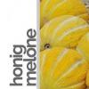 Flavor :  Honigmelone by rauchFREI