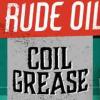 Flavor :  Coil Grease by Rude Oil