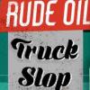 Flavor :  Truck Slop par RUDE OIL